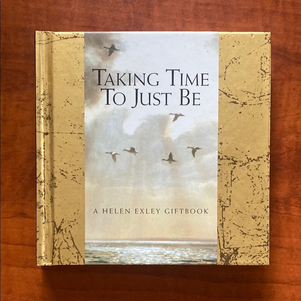 Taking Time To Just Be by Helen Exley – Hardcover Gift book